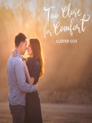 cover image of Too Close for Comfort